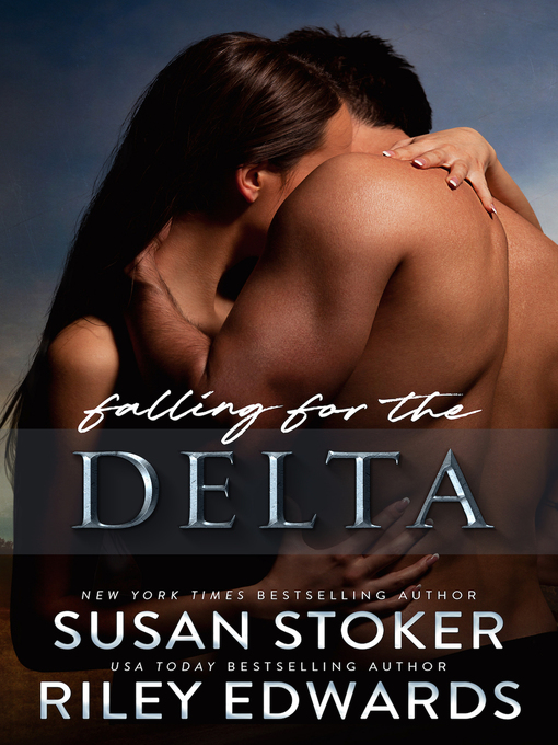 Title details for Falling for the Delta by Susan Stoker - Available